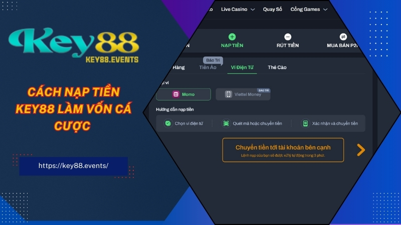 Cách nạp tiền KEY88 làm vốn cá cược