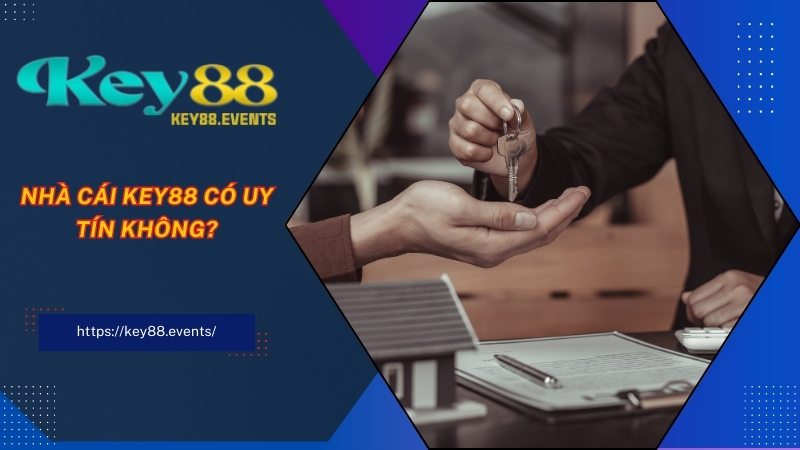 nha-cai-key88 -co-uy-tin-khong