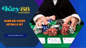Game bài Poker KEY88 là gì?